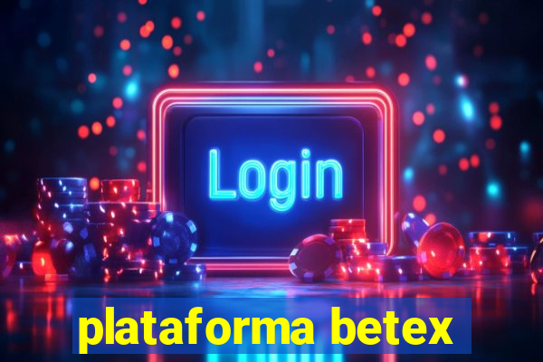 plataforma betex